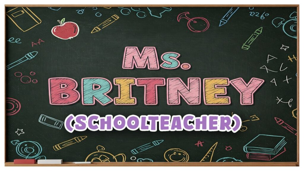 Ms. Britney (Schoolteacher) poster